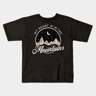 My Heart Is In The Mountains Kids T-Shirt